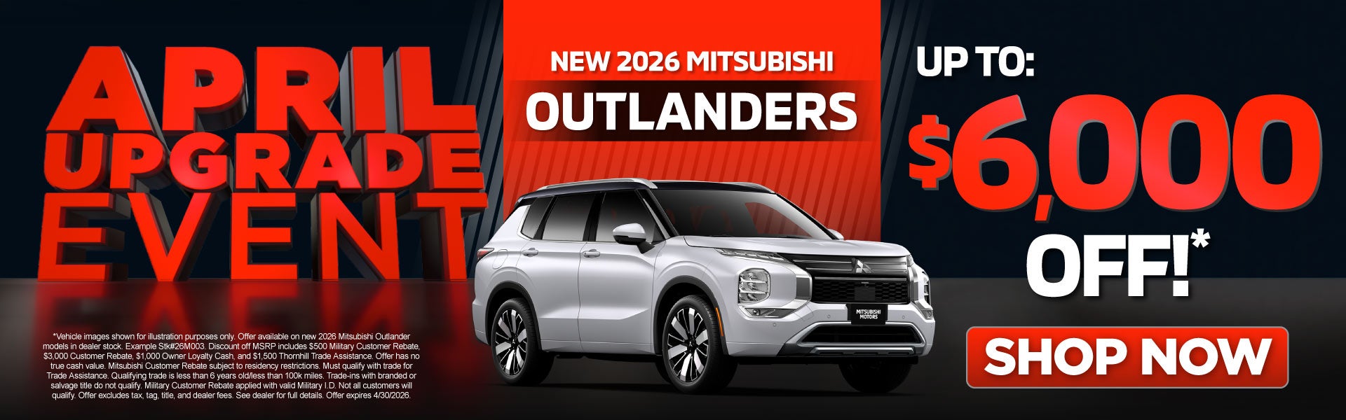 New 2026 Mitsubishi Outlanders	Up To $6,000 Off!*